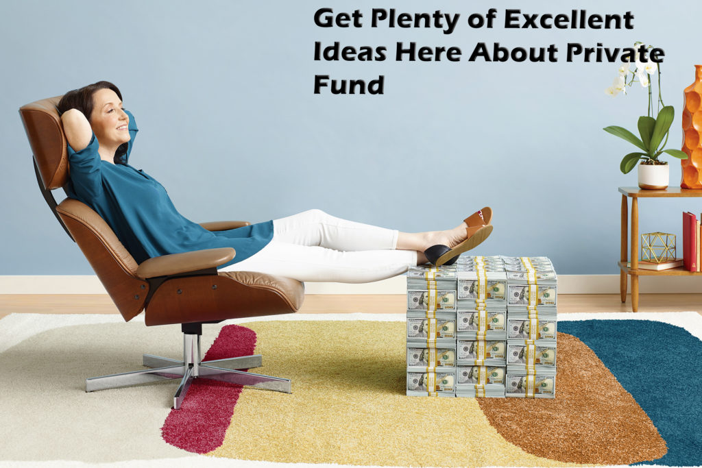Get Plenty of Excellent Ideas Here About Private Fund