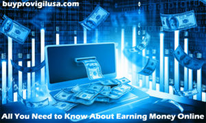 All You Need to Know About Earning Money Online