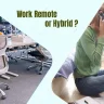 Is the Future of Work Remote or Hybrid?