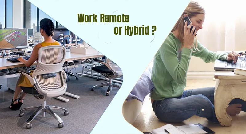 Is the Future of Work Remote or Hybrid?