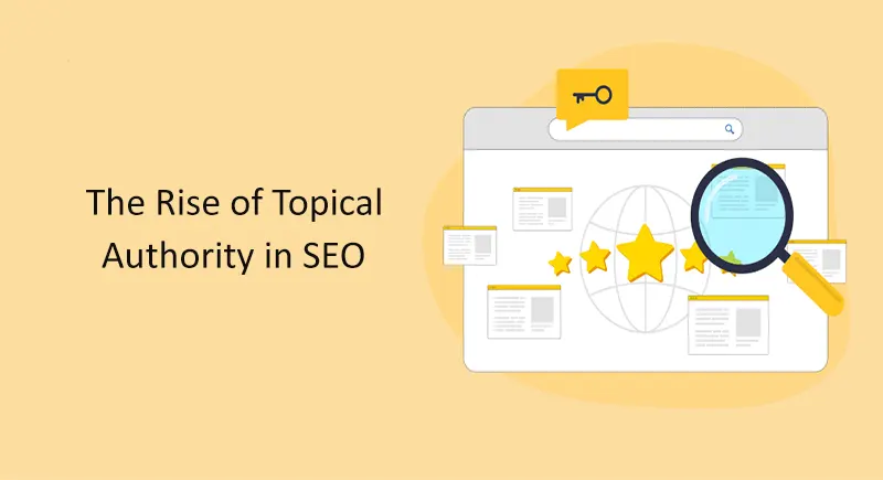 The Rise of Topical Authority in SEO